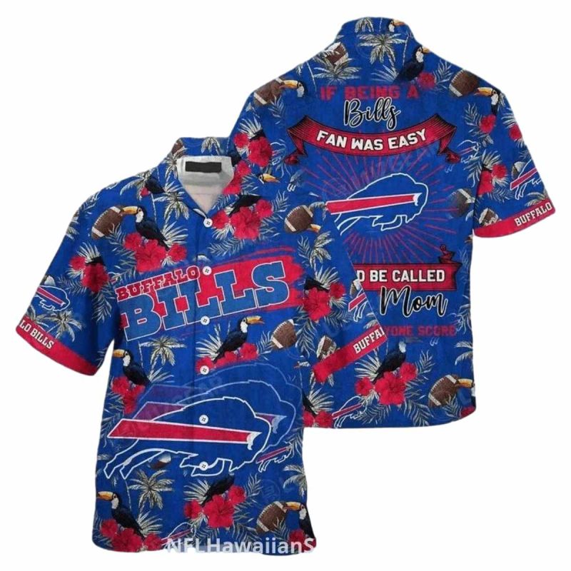 Buffalo Bills Funny Mom Quote Tropical Hawaiian Shirt 1
