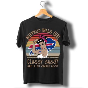Buffalo Bills Girl Classy Sassy And A Bit Smart Assy T Shirt