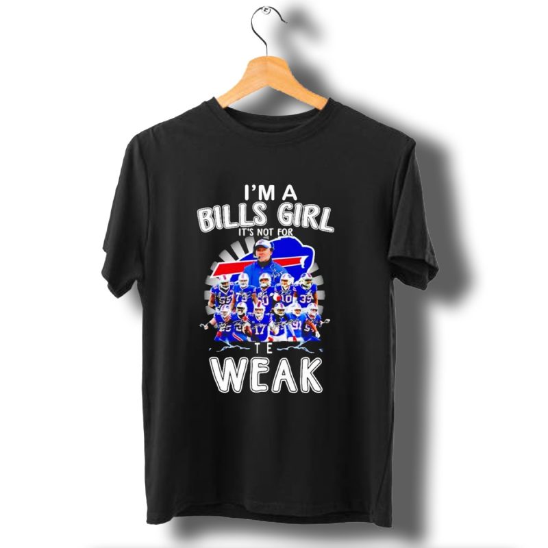 Buffalo Bills Girl Pride Its Not For The Weak T Shirt 1 T Shirt 1