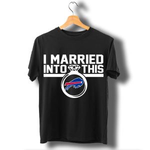 Buffalo Bills I Married Into This T Shirt