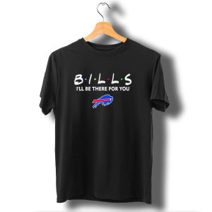 Buffalo Bills Ill Be There For You Friends Tv Show T-Shirt