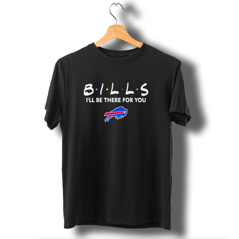 Buffalo Bills Ill Be There For You Friends Tv Show T Shirt 1 T Shirt 1