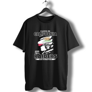 California Living Raiders Fan Forever T-Shirt