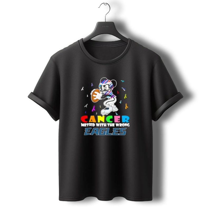 Cancer Messed With The Wrong Eagles Mickey T Shirt T Shirt 0 1