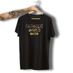 Catholic-World-Of-Saints-Since-33-Ad-T-Shirt-1_t-shirt-3_4
