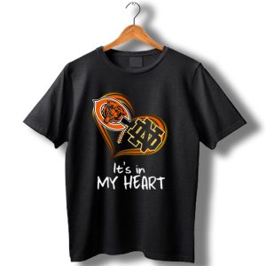 Chicago Bears And Notre Dame Its In My Heart T Shirt