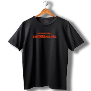 Chicago Bears Football Embearassing T Shirt