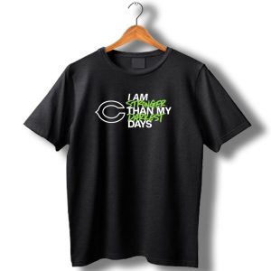 Chicago Bears I Am Stronger Than My Darkest Days T Shirt
