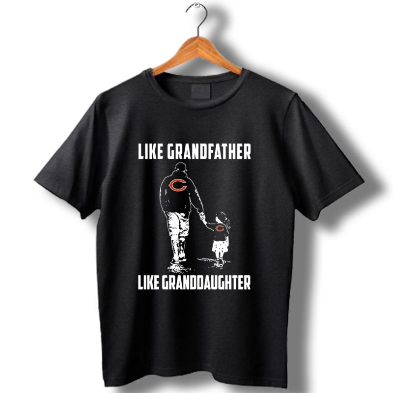 Chicago-Bears-Like-Grandfather-Like-Granddaughter-T-Shirt_T-Shirt-1 Chicago Bears Like Grandfather Like Granddaughter T Shirt T Shirt 1
