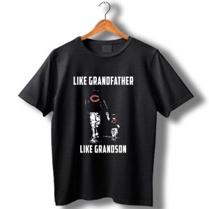Chicago Bears Like Grandfather Like Grandson T-Shirt
