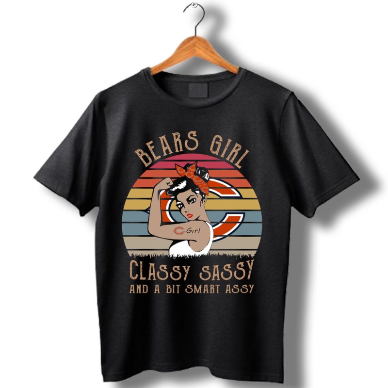 Chicago-Bears-Girl-Classy-Sassy-And-A-Bit-Smart-Assy-Vintage-Shirt_T-Shirt-1 Chicago Bears Girl Classy Sassy And A Bit Smart Assy Vintage Shirt T Shirt 1