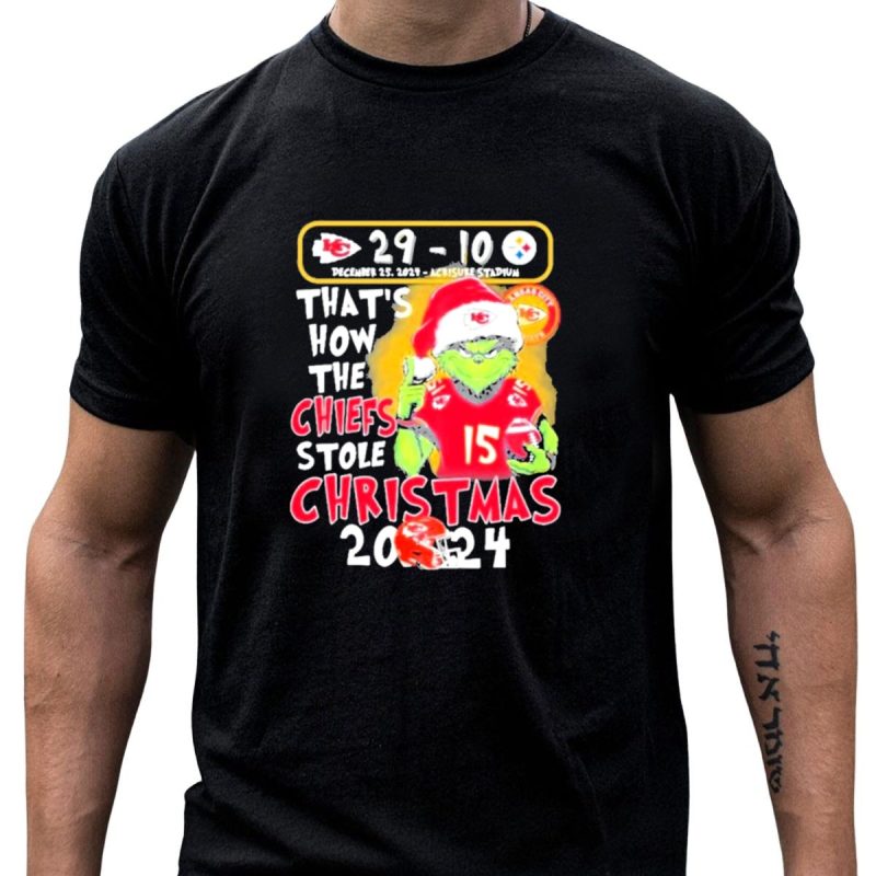 Chiefs 29 10 Steelers December 25 2024 Thats How The Chiefs Stole Christmas T Shirt T Shirt 1 1