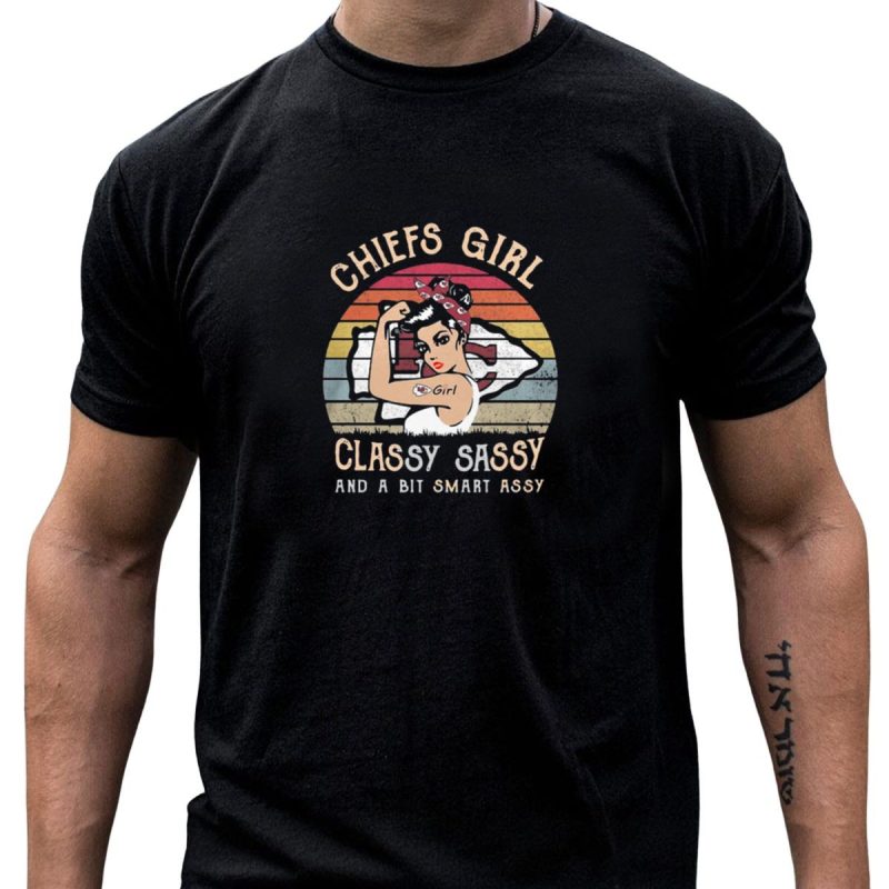 Chiefs Girl Classy Sassy And A Bit Smart Assy Retro T Shirt T Shirt 1 1