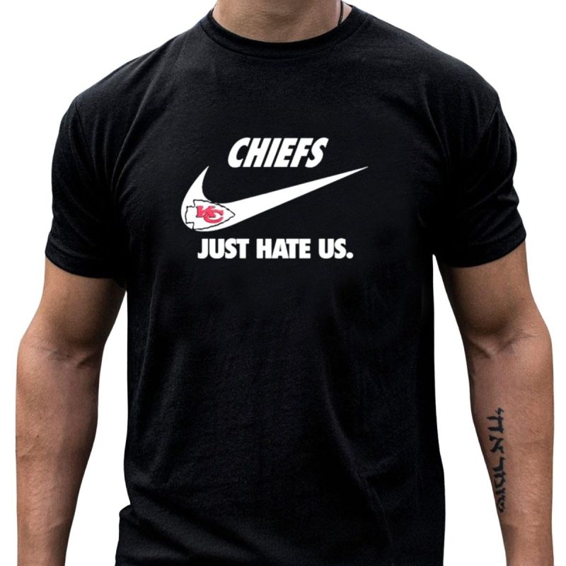 Chiefs Kc Just Hate Us T Shirt T Shirt 1 1