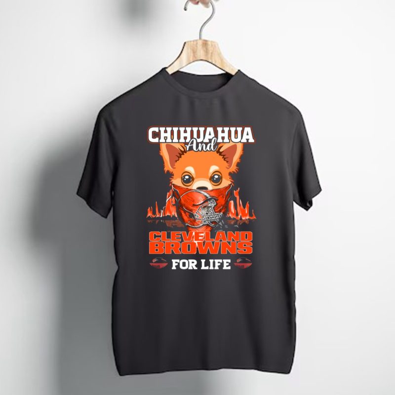 Chihuahua And Cleveland Browns For Life Football Helmet T Shirt 1 T Shirt 1