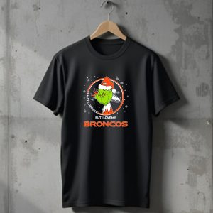 Christmas Grinch Santa I Hate People But I Love My Broncos Denver Broncos T-Shirt