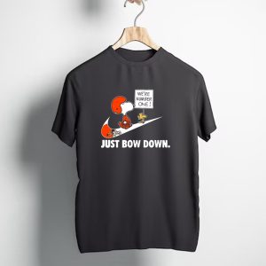 Cleveland Browns Were Number One Just Bow Down T-Shirt