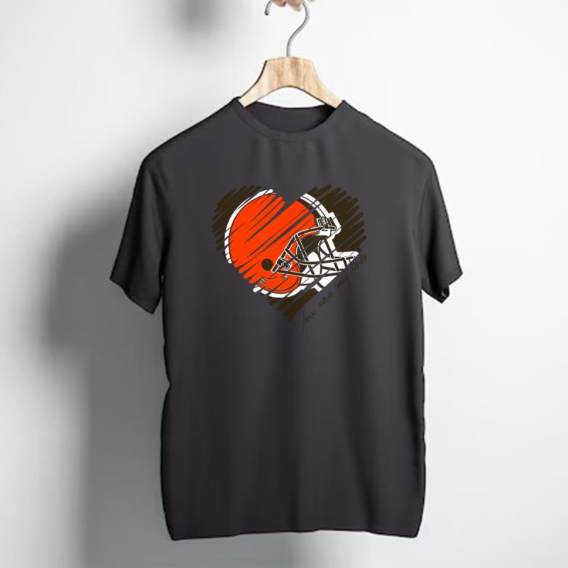 Cleveland Browns You Are My Love Heart Helmet T Shirt 1 T Shirt 1