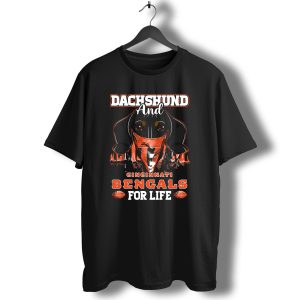 Dachshund And Cincinnati Bengals For Life T-Shirt