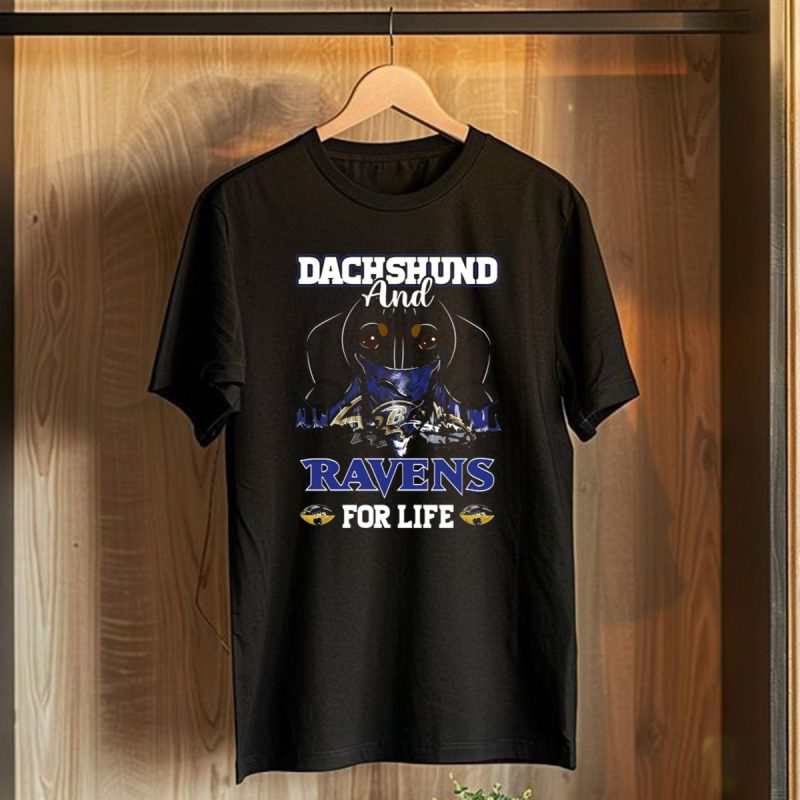 Dachshund And Ravens For Life Baltimore Ravens T Shirt 1 T Shirt 1