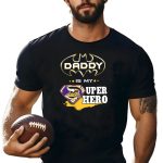 Daddy-Is-My-Super-Hero-Vikings-Batman-Superman-T-Shirt-1_t-shirt-4_5