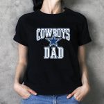 Dallas Cowboys #1 Dad Shirt t shirt 4 5
