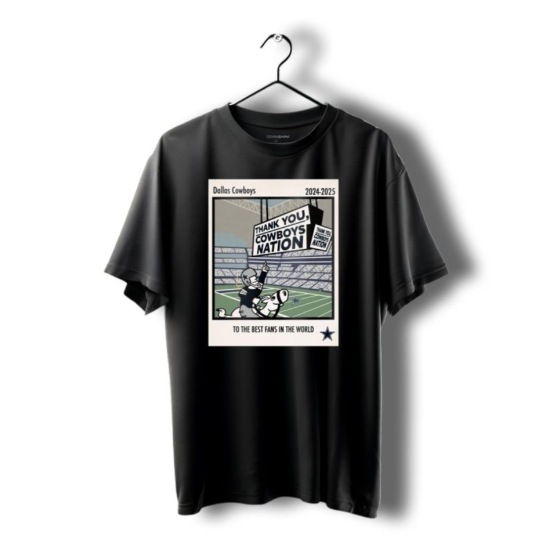 Dallas Cowboys 2024 2025 Thank You Cowboys Nation To The Best Fans In The World T Shirt 1 T Shirt 1 1