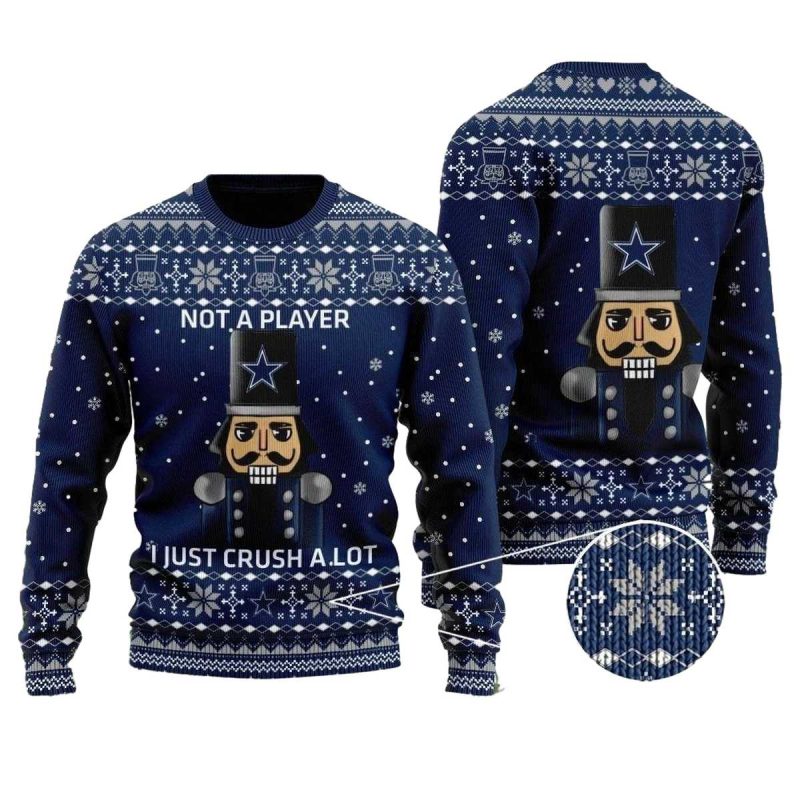 Dallas Cowboys I Am Not A Player I Just Crush Alot Christmas Ugly Sweater 1