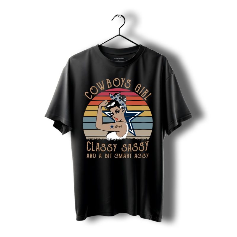 Dallas Cowboys Girl Classy Sassy And A Bit Smart Assy Vintage Shirt T Shirt 1