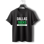 Dallas Sucks #flyeaglesfly T Shirt t shirt 0 1