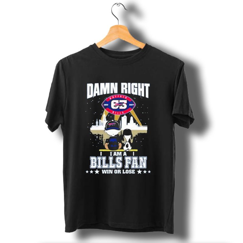Damn-Right-I-Am-A-Buffalo-Bills-Fan-Win-Or-Lose-1960-T-Shirt-1_T-Shirt-1 Damn Right I Am A Buffalo Bills Fan Win Or Lose 1960 T Shirt 1 T Shirt 1