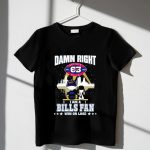 Damn-Right-I-Am-A-Buffalo-Bills-Fan-Win-Or-Lose-1960-T-Shirt-1_t-shirt-3_4