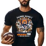 Damn-right-I-am-a-Chicago-Bears-fan-now-and-forever-signatures-shirt_t-shirt-1_2