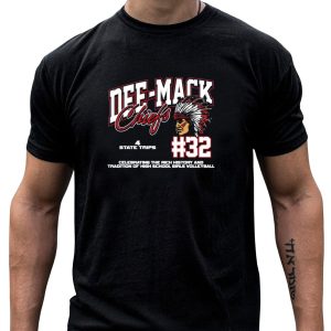 Dee Mack Chiefs #32 800+ Program Wins 4 State Trips State Championships T Shirt t shirt 1 1