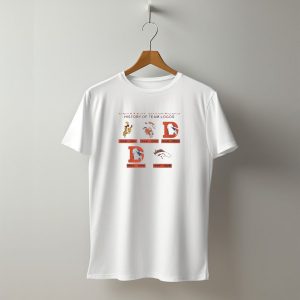 Denver Broncos 1960 1961 1962 1967 1968 1992 1993 1996 1997 Now History of Team T-Shirt