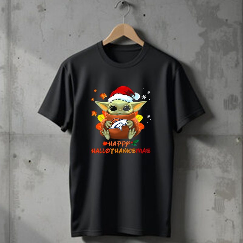 Denver Broncos Baby Yoda Happy Hallothanksmas 505 L1Ptt T Shirt 1 T Shirt 1