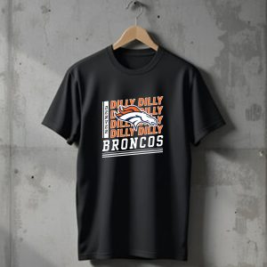 Denver Broncos Dilly Dilly Broncos Bud Light Football Team T-Shirt