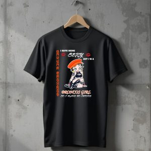 Denver Broncos Girl I Hate Being Sexy But Im A Broncos Girl So I Have No Choice T-Shirt