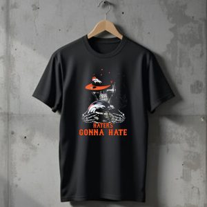 Denver Broncos Haters Gonna Hate Skull With Helmets And Cap T-Shirt