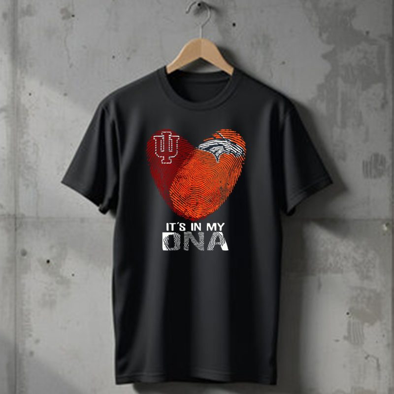Denver Broncos Hoosiers Its In My Dna T Shirt 1 T Shirt 1