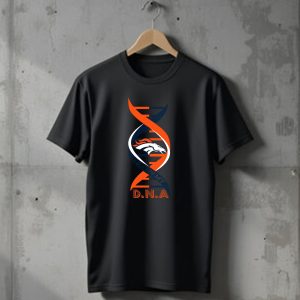 Denver Broncos Its In My Dna DNA. T-Shirt