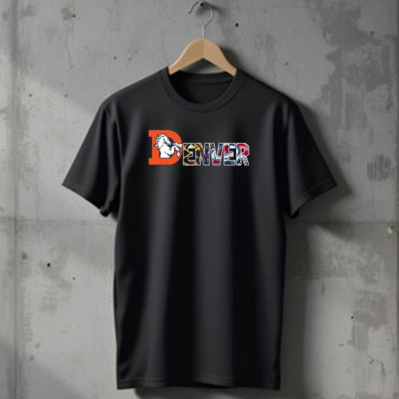 Denver Broncos Nuggets Avalanche Rapids City T Shirt 1 T Shirt 1