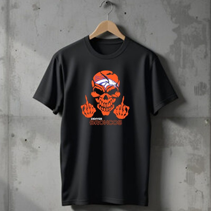 Denver Broncos Skull Middle Finger Iconic T Shirt 1 T Shirt 1