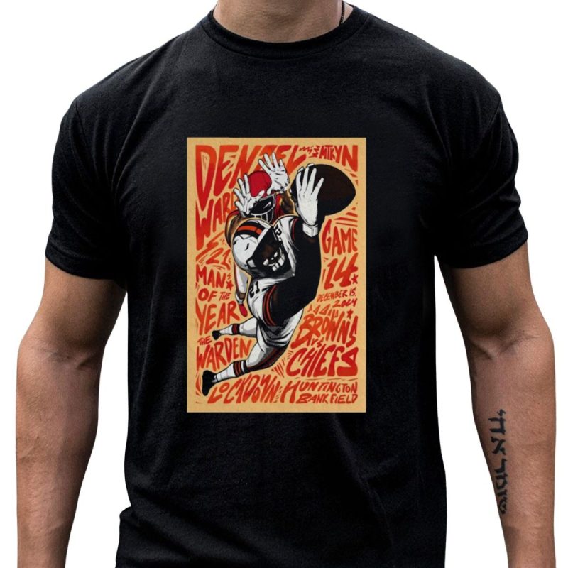 Denzel Warden Lockdown Man Of The Year December 14 2024 Browns Vs Chiefs Huntington Bank Field T Shirt T Shirt 1 1