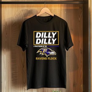 Dilly Dilly A True Friend Of The Baltimore Ravens Ravens Flock T-Shirt
