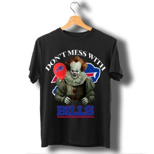 Don'T Mess With Buffalo Bills Pennywise T Shirt