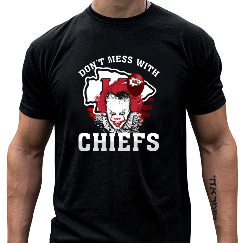Dont Mess With Chiefs Pennywise Chiefs T Shirt T Shirt 1 1