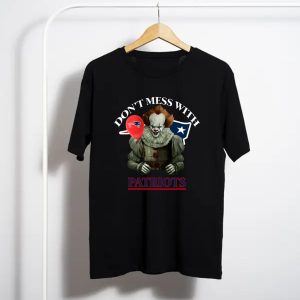 Don'T Mess With New England Patriots Pennywise T-Shirt