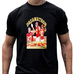 Dreamathon Travis Kelce #87 Kansas City Chiefs T Shirt t shirt 1 1