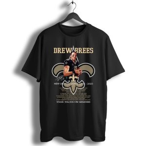 Drew Brees New Orleans Saints 2006 2021 Signature Thank You For The Memories T-Shirt